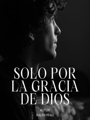 cover image of Solo por la gracia de Dios